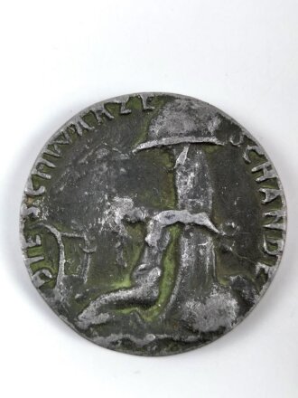 Koloniale Besatzungstruppen im Rheinland 1919–1930, medaille " Die schwarze Schande" Durchmesser 54mm. Vermutlich Nachguss aus Blei