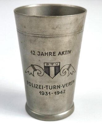 Polizei Turnverein 1931 - 1942, Erinnerungsbecher " 12 Jahre Aktiv" aus Zinn ? Höhe 9cm