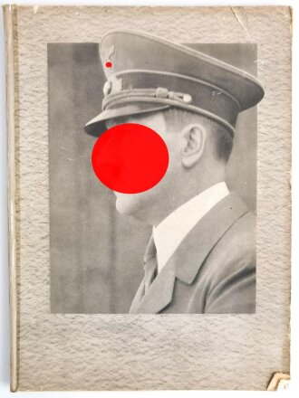 "Unser Führer - zum 50. Gebruststag Adolf Hitlers am 20. April 1939" Illustrierter Beobachter, 128 Seiten, über DIN A4, geklebt