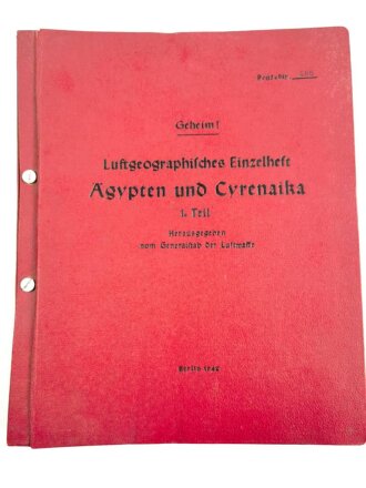 "Ägypten und Cyrenaika" Luftgeographisches Einzelheft 1.Teil, Herausgegeben vom Generalstab der Luftwaffe 1942. Einband angeschmutzt, sonst guter Zustand, etwas über DIN A4