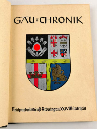 Reichsarbeitsdienst Arbeitsgau XXIV Mittelrhein, "Gau Chronik" 90 Seiten, sehr guter Zustand
