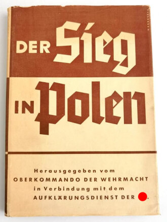 "Der Sieg in Polen", 1939, 174 Seiten, über DIN A5