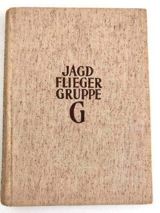 "Jagdfliegergruppe G. - Jäger an Polens Himmel", 173 Seiten, 1940, gebraucht, DIN A5, fleckig