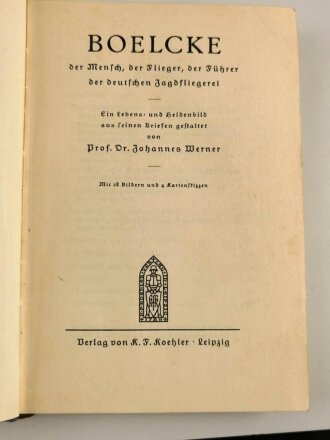 "Boelcke" der Mensch, der Flieger, der Führer der deutschen Jagdfliegerei, 1932 mit 225 Seiten