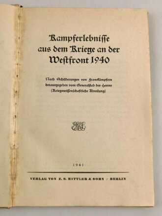 "Kampferlebnisse aus dem Kriege an der Westfront", 1941 mit 120 Seiten, gebraucht