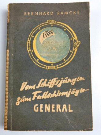 "Vom Schiffsjungen zum Fallschirmjäger General", 1943, 261 Seiten und Bilder, über DIN A5
