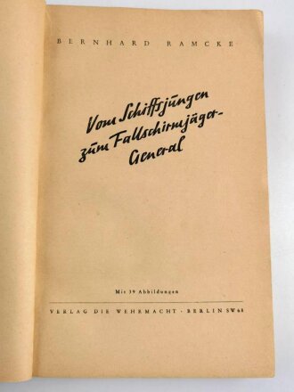 "Vom Schiffsjungen zum Fallschirmjäger General", 1943, 261 Seiten und Bilder, über DIN A5