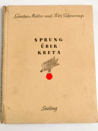 "Sprung über Kreta - ein Bild- und Kampfbericht" 1944, 147 Seiten