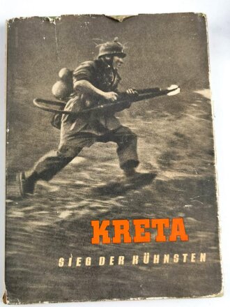 "Kreta- Sieg der Kühnsten" vom Heldenkampf der Fallschirmjäger. Bildband von 1942 mit Umschlag