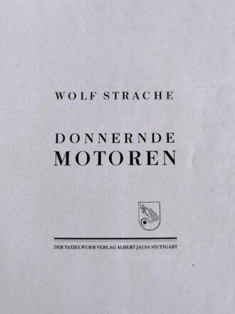 "Donnernde Motoren" Luftwaffe Bildband von Wolf Strache. Im Schutzumschlag, dieser defekt