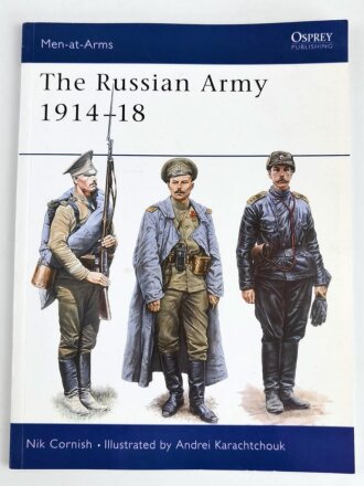 "The Russian Army 1914-1918" aus der Reihe " Men at Arms" von Osprey