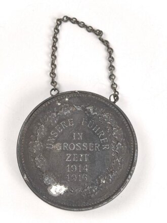 1.Weltkrieg " Unserer Führer in grosser Zeit 1914 1916" 45mm Durchmesser, zum öffnen , innen Bildnisse der Heerführer. An kleiner Kette