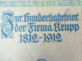 Buch  zur Hundertjahrfeier der Firma Krupp 1912, 127 Seiten, komplett