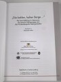 "Die kahlen, kalten Berge - der erste Weltkrieg im Alpenraum die Deutsche Gebirgstuppe und das Württembergische Gebirgsbataillon" 286 Seiten, DIN A4