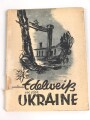 "Unterm Edelweiß in der Ukraine" 76 Seiten, unter DIN A4 mit Widmung datiert 1943, Einband lose