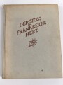 "Der Stoss in Frankreichs Herz" 106 Seiten, datiert 1941, unter DIN A4