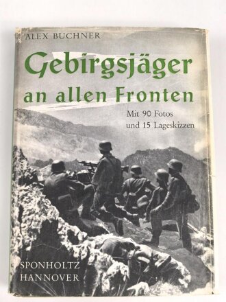 "Gebirgsjäger an allen Fronten - Berichte von...