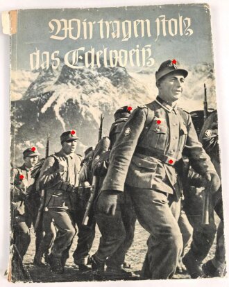 "Wir tragen stolz das Edelweis" 84 Seiten,...