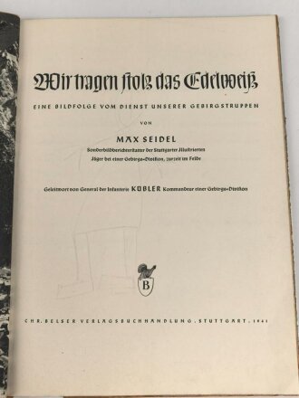 "Wir tragen stolz das Edelweis" 84 Seiten,...