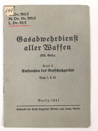 H.Dv. 395/5 "Gasabwehrdienst aller Waffen, Heft 5...