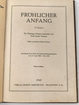 "Fröhlicher Anfang" Fibel für Thüringer Schulen, Vierte Auflage 1943. Guter Zustand