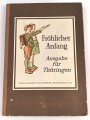 "Fröhlicher Anfang" Fibel für Thüringer Schulen, Vierte Auflage 1943. Guter Zustand