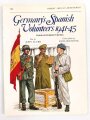 Osprey - Men at Arms Series "Germanys Spanish Volunteers 1941-45" DIN A5, englisch
