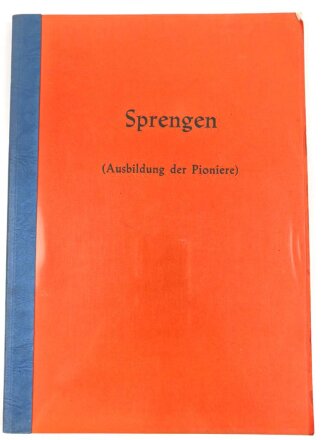 Gebundene Fotokopie "Sprengen (Ausbildung der...
