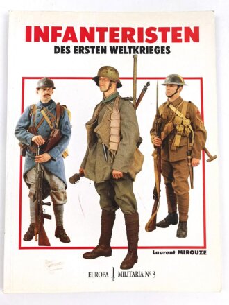 "Infanteristen des ersten Weltkrieges" Europa Militaria Nr.3, DIN A5
