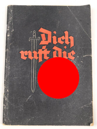 "Dich ruft die SS" herausgegeben vom Reichsführer SS, 96 Seiten, DIN A5