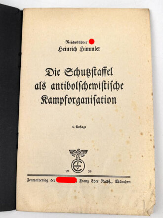 Reichsführer SS Heinrich Himmler "Die Schutzstaffel" als antibolichewistische Kampforganisation, 31 Seiten, unter DIN A5, wasserschaden