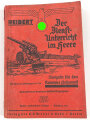 "Der Dienstunterricht im Heere, Ausgabe für den Kanonier (bespannt)" datiert 1941, 319 Seiten, DIN A5, gebraucht