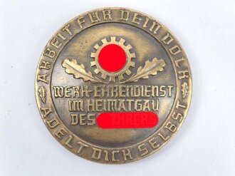 Deutsche Arbeitsfront ( DAF ) Gau Oberösterreich . Offizielles Ehrenzeichen " Werk-Ehrendienst im Heimatgau des Führers - Arbeit für dein Volk - Adelt dich selbst " Durchmesser 40mm, Nadel fehlt