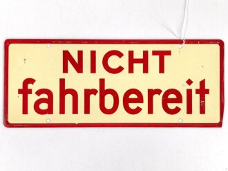 Schild für Kraftfahrzeug Instandsetzungseinheiten der Wehrmacht " Fahrbereit / Nicht Fahrbereit " 10 x 25cm