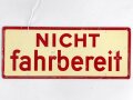 Schild für Kraftfahrzeug Instandsetzungseinheiten der Wehrmacht " Fahrbereit / Nicht Fahrbereit " 10 x 25cm
