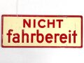 Schild für Kraftfahrzeug Instandsetzungseinheiten der Wehrmacht " Fahrbereit / Nicht Fahrbereit " 10 x 25cm