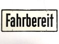 Schild für Kraftfahrzeug Instandsetzungseinheiten der Wehrmacht " Fahrbereit / Nicht Fahrbereit " 10 x 25cm