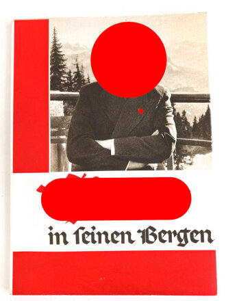 "Hitler in seinen Bergen" Bilddokumente aus der Umgebung des Führers, mit Widmung der " EFKA Werk Fritz Kiehm" für ein Gefolgschaftsmitglied datiert 1938