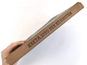 "Kreta- Sieg der Kühnsten" vom Heldenkampf der Fallschirmjäger. Bildband von 1942