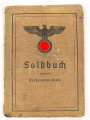 Soldbuch Heer, Ersatzausfertigung,  ausgestellt 6.9.1944 bei Gren. Ers. btl. 464
