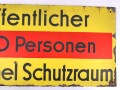 Luftschutz Emailleschild " Öffentlicher Sammel Schutzraum 100 Personen" Maße 39 x 80cm, ungereinigtes Stück