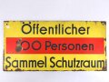 Luftschutz Emailleschild " Öffentlicher Sammel Schutzraum 100 Personen" Maße 39 x 80cm, ungereinigtes Stück