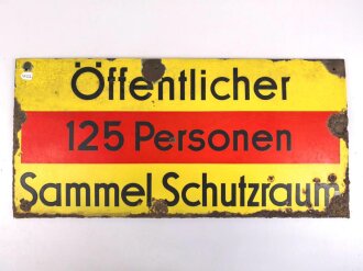Luftschutz Emailleschild " Öffentlicher Sammel Schutzraum 125 Personen" Maße 39 x 80cm, ungereinigtes Stück