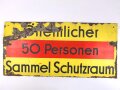 Luftschutz Emailleschild " Öffentlicher Sammel Schutzraum 100 Personen" Maße 39 x 80cm, ungereinigtes Stück