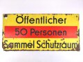 Luftschutz Emailleschild " Öffentlicher Sammel Schutzraum 100 Personen" Maße 39 x 80cm, ungereinigtes Stück