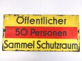 Luftschutz Emailleschild " Öffentlicher Sammel Schutzraum 100 Personen" Maße 39 x 80cm, ungereinigtes Stück