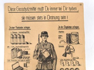 Gasschutz Wehrmacht, Wandanschlag 1 " Diese Gasschutzmittel mußt du immer bei dir haben, sie müssen stets in Ordnung sein !"  Maße 30 x 42cm