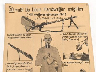 Gasschutz Wehrmacht, Wandanschlag 5 "So mußt du deine Handwaffen entgiften! ( Mit Waffenentgiftungsmittel ) "  Maße 30 x 42cm