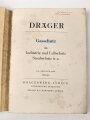 Dräger " Gasschutz in Industrie und Luftschutz, Staubschutz u.a"  Katalog mit 204 Seiten aus dem Jahr 1939-40