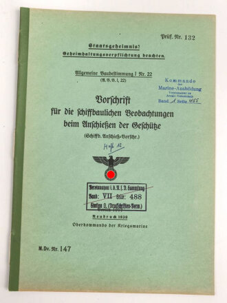 Kriegsmarine, M.Dv.Nr. 147 "Allgemeine Baubestimmungen 1 Nr. 22 - Vorschrift für die Schiffbaulichen Beobachtungen beim Anschießen der Geschütze" datiert 1939, DIN A4